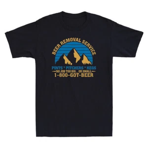 Beer Removal Service No Job Too Big Or Small Vintage Classic Men's T-Shirt Black - Picture 1 of 7