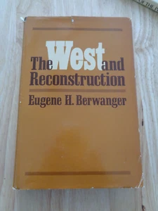 West and Reconstruction by Eugene H. Berwanger HC/DJ 1981 - Picture 1 of 1