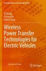 Wireless Power Transfer Technologies for Electric Vehicles by Zhang, Xi, Bran...