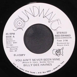 BILLY DEE HAINES: you ain't never been mine / same SOUNDWAVES 7" Single 45 RPM - Picture 1 of 2