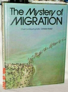 THE MYSTERY OF MIGRATION ROBIN BAKER 1981 HARDCOVER VIKING PRESS PHOTOS EXCELENT - Imagen 1 de 6