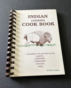 1995 Indian Cooking Cookbook Lakota Chippewa Cherokee Ottawa Cree 2023 Reprint - Imagen 1 de 6