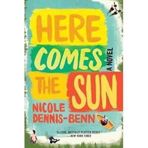 Here Comes the Sun - Nicole Dennis-Benn