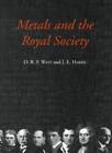 Metals and the Royal Society-D. R. F. West, J.E. Harris