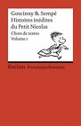 Histoires Inedites Du Petit Nicolas: Choix de t, Goscinny, Sempe, Guizetti*.
