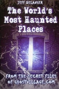 The World's Most Haunted Places by Jeff Belanger - Softcover 2004 EXCELLENT - Picture 1 of 1