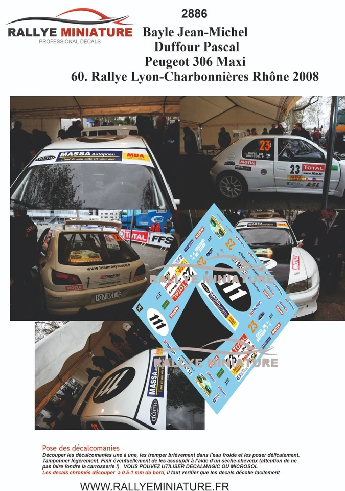 DECALS 1/43 REF 2886 Peugeot 306 Maxi Duffour Rallye Lyon-Charbonnières 2008 - Image 1 of 1