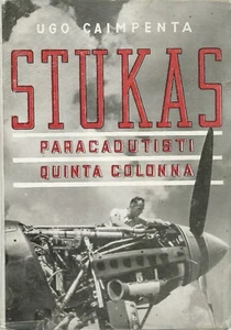 Caimpenta - Stukas Paracadutisti Quinta colonna - TEL 1940 Prima edizione WWII - Picture 1 of 1