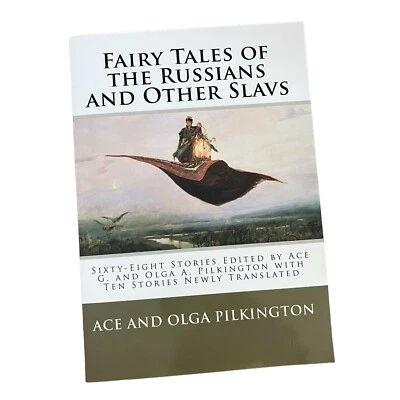 FAIRY TALES OF THE RUSSIANS AND OTHER SLAVS: SIXTY-EIGHT STORIES Ace Pilkington - Image 1 of 4