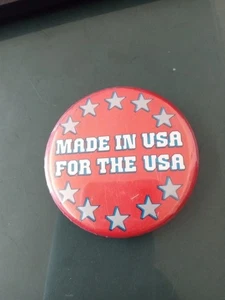 Made In USA For The USA Pinback Button - Bild 1 von 3