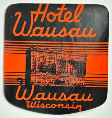 Винтажная багажная этикетка Hotel Wausau внешний вид Wausau Wisconsin 3,5 x 3,75 дюйма - Изображение 1 из 2