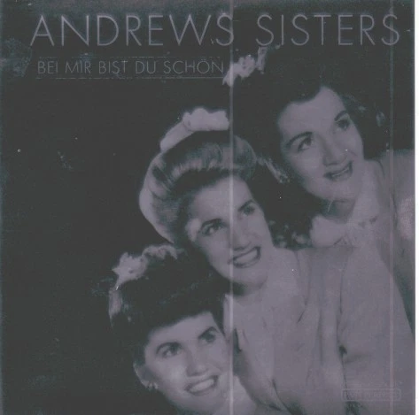 Andrews Sisters - Bei mir bist du schön (CD) - Bild 1 von 1