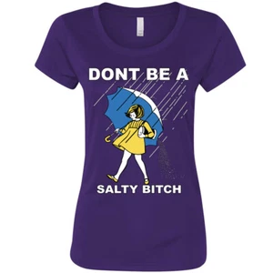 🔥 Don't Be A Salty Bitch Damen T-Shirt lustig Damen Witz sarkastisch Geschenk Shirt - Bild 1 von 10