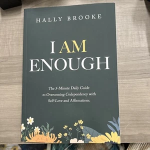 Ich bin genug: Der 5-minütige tägliche Leitfaden zur Überwindung von Codepend... von Brooke, Hally - Bild 1 von 2