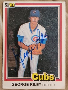 GEORGE RILEY AUTOGRAPHED SIGNED CARD 1981 DONRUSS BASEBALL CHICAGO CUBS