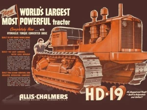 Allis Chalmers HD-19 Tractor POWERFUL! New Metal Sign: 12x16" - Free Ship. - Picture 1 of 1