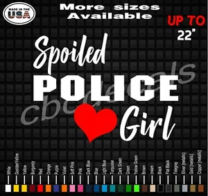 Spoiled Police Girl Decal Sticker Police Officer Girlfriend Vinyl Decal Sticker - Picture 1 of 1