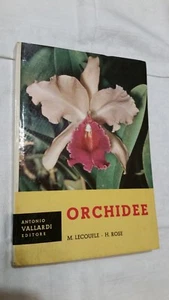 ORCHIDEE - M. LECOUFLE/H. ROSE - VALLARDI EDITORE - FIORI/PIANTE - Foto 1 di 1