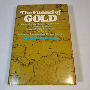 The Funnel of Gold Trials of the Spanish Treasure Fleets Hardcover Adventure - Picture 1 of 13