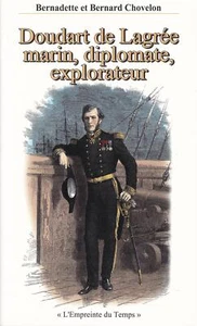 Doudart De Lagree. Marin, Diplomate, Explorateur Chovelon, Bernadette and Chovel - Imagen 1 de 2