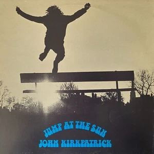 JOHN KIRKPATRICK Jump At The Sun 1972 (Vinyl LP) - Picture 1 of 1