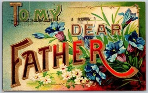 Vtg Greetings To My Dear Father Embossed Gold Gilt Flowers 1910s Old Postcard - Picture 1 of 2