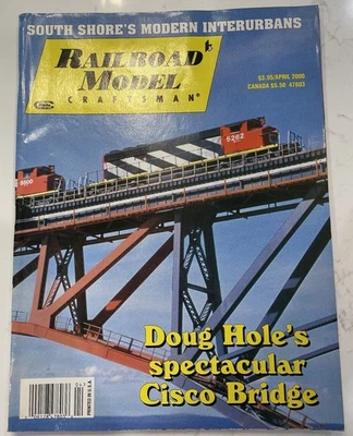 Railroad Model Craftsman April 2000 Vol 68 No 11 Doug Hole's  CISCO BRIDGE - VTG - Image 1 of 2