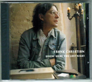 FRANK CHRISTIAN Where Were You Last Night JEFF BERMAN Rare OOP CD! - Picture 1 of 1