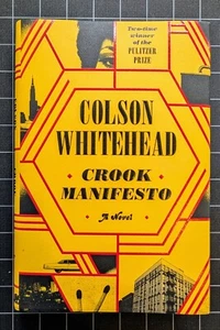 Crook Manifesto by Colson Whitehead 2023 Hardcover Collectible First Edition - Imagen 1 de 10