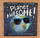 Planet Awesome! By Stacy Mcanulty & David Litchfield 2018 Paperback