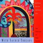 With Sacred Threads By Towner-Larsen Susan: Used