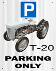 grey fergi tractorT20 Parking Only Aluminium Wall Hanging Sign masse y ferg t20