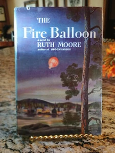 1948 THE FIRE BALLOON by Ruth Moore ~ HC / DJ - Picture 1 of 11