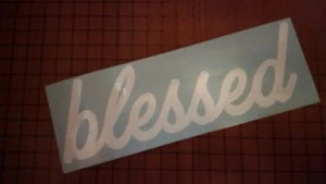 (2) Blessed Decal Sticker JDM Lowered Car SUV Truck Vinyl Die Cut Boat iPad - Picture 1 of 2