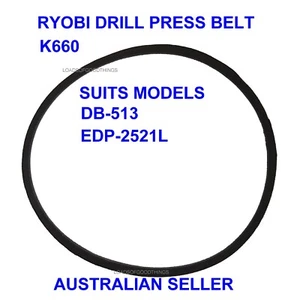 RYOBI V BELT DRILL PRESS BENCH FOR BD513 & EDP2521L 089078001057 K660 PARTS TOOL - Picture 1 of 1