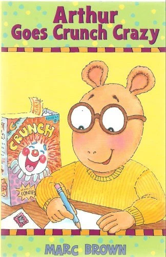 ARTHUR Goes Crunch Crazy By Marc Brown. 9780099455790 - Image 1 of 1