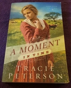 A Moment in Time By Tracie Peterson Paperback - Picture 1 of 5