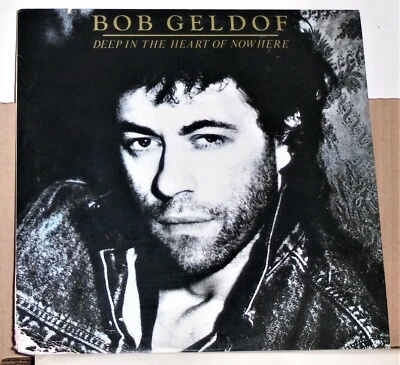 Bob Geldof ‎- Deep In The Heart Of Nowhere - LP Record Album - Excelent Vinyl - Image 1 of 2