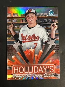 Tarjetas Bowman Chrome Holliday’s 2025 abiertas todo el año insertadas Baltimore Orioles - Imagen 1 de 2
