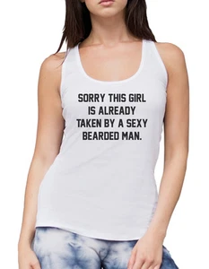 Sorry This Girl Is Taken By A Sexy Bearded Man Mujer Chaleco Camiseta sin mangas - Imagen 1 de 3