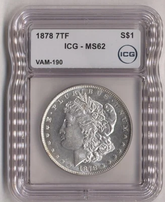 1878 U.S. Silver  Morgan Dollar 7 TF Rev 78 ICG MS62 VAM#190 - Image 1 of 4