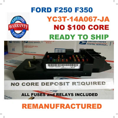 REBUILT YC3T-14A067-JA 2000 2001 2002 2003 FORD F250 F350 SUPER DUTY FUSE BOX - Image 1 of 4