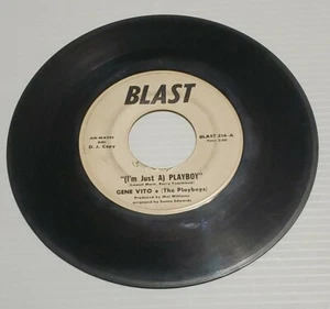 Northern Soul 45 Promo Gene Vito (I'm just a) Playboy Blast Records 214 VG+ - Bild 1 von 2