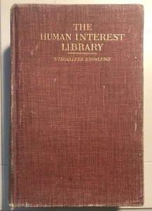 Antique The Human Interest Library Visualized Knowledge Volume 1 1914 Hardback - Picture 1 of 12