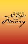It Will Be All Right In The Morning Pavey Snell Rosem