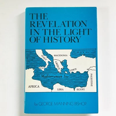 The Revelation in the Light of History George Manning Bishop 1991 Signed Book - Image 1 of 4