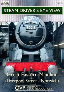 Steam Driver's Eye View - Great Eastern Mainline (Liverpool St - Norwich)  *DVD  - Picture 1 of 1