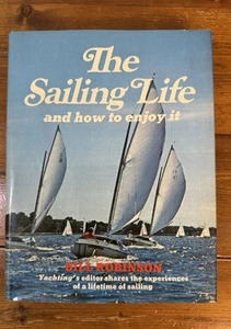The Sailing Life And How To Enjoy It (Bill Robinson - 1973) (ID:98333) - Imagen 1 de 5
