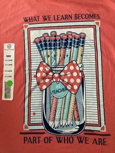 Teachers T-Shirt 'What We Learn Becomes Part of Who We Are' Women's NEW - Picture 1 of 6