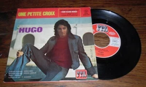 HUGO - Pas Un Jour, Pas Une Nuit French PS 7' Rare French Pop 74' - Imagen 1 de 1